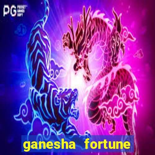 ganesha fortune minutos pagantes